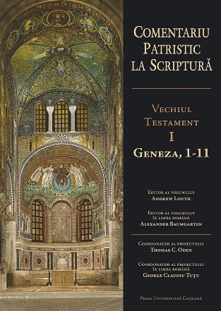 Vechiul Testament : Geneza 1-11 - Vol. 1 (Set of:Comentariu patristic la ScripturăVol. 1)