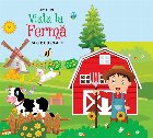 Viaţa la fermă : carte cu clape