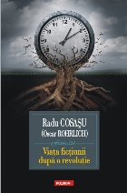 Viața ficțiunii după revoluție