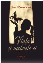 Viaţa şi umbrele