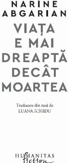 Viaţa mai dreaptă decât moartea