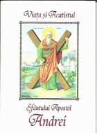 Viata si Acatistul Sfantului Apostol Andrei