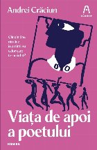 Viata apoi poetului