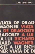 Viata dragoste lui Richard Wagner