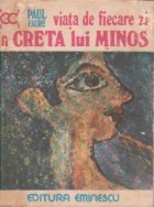 Viata de fiecare zi in Creta lui Minos