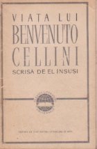 Viata lui Benvenuto Cellini scrisa