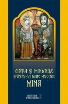 Viata si minunile Sfantului Mare Mucenic Mina