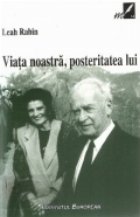Viata noastra. Posteritatea lui