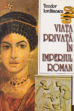 Viata privata in Imperiul Roman