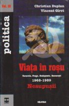 Viata rosu Nesupusii Volumele III