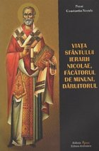Viata Sfantului Ierarh Nicolae, Facatorul de minuni, Daruitorul