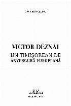 Victor Déznai timişorean anvergură europeană