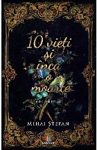10 vieti si inca o moarte