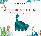 Vietăţile din sufletul tău : cum să-ţi creşti rezilienţa emoţională