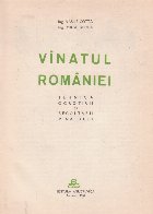 Vinatul Romaniei. Tehnica ocrotirii si recoltarii vinatului