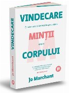 Vindecare : o incursiune ştiinţifică despre puterea minţii asupra corpului