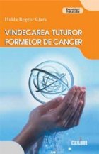 Vindecarea tuturor formelor cancer