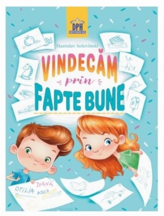 Vindecăm prin fapte bune