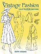 Vintage Fashion Illustration Manual