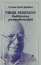 Virgil Nemoianu - Îmblînzirea postmodernităţii