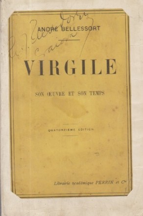 Virgile - Son oeuvre et son temps