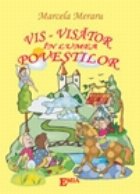 Vis Visator lumea povestilor