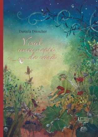 Visul unei nopţi de vară : poveste inspirată de comedia lui William Shakespeare