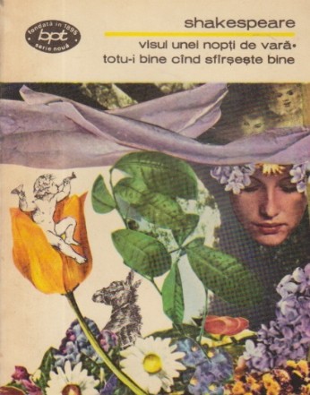 Visul unei nopti de vara. Totu-i bine cind sfirseste bine - Comedii, Volumul al III-lea