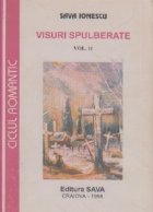 Visuri spulberate Volumul lea Marturisirile