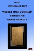 Visurile unui vizionar interpretate prin visurile metafizicii