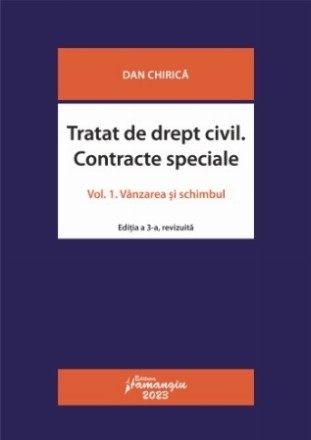 Vânzarea şi schimbul - Vol. 1 (Set of:Tratat de drept civilVol. 1)
