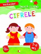 coperta Voi fi școlar. Învață cu mine! Cifrele. 5-6 ani