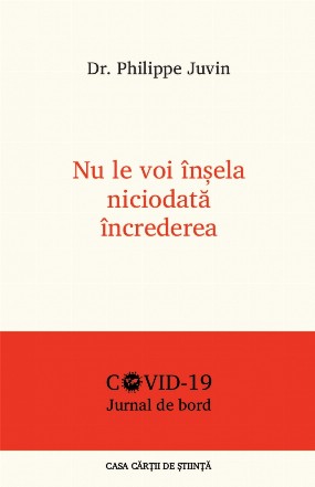 Nu le voi insela niciodata increderea. Jurnal de bord COVID - 19
