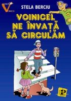 Voinicel invata circulam (grupa pregatitoare)