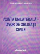 Vointa unilaterala - Izvor de obligatii civile