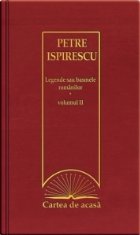 Cartea de acasa nr. 28. Petre Ispirescu - Legende sau basmele romanilor, volumul II