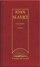 Cartea de acasa nr. 42. Ioan Slavici - Gura satului. Nuvele