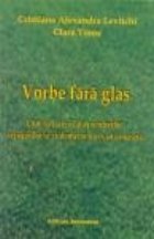 Vorbe fara glas Cum facem