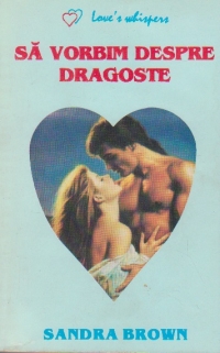 Sa vorbim despre dragoste