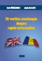 Sa vorbim romaneste despre retele informatice