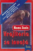 Vrajitoria se invata