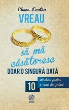 Vreau sa ma casatoresc doar o data - 10 intrebari pentru a reusi din prima!