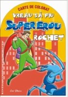 Vreau sa fiu Supererou - Rochet