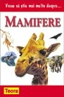 Vreau sa stiu mai multe despre mamifere