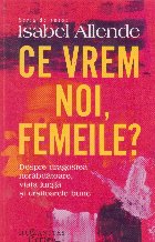 Ce vrem noi, femeile?