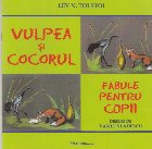 Vulpea şi cocorul : fabule pentru copii