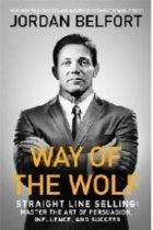 Way of the Wolf: Straight line selling: Master the art of persuasion, influence, and success