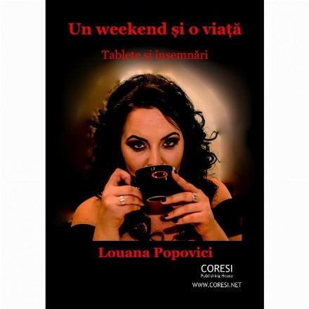 Un weekend si o viata. Tablete si insemnari