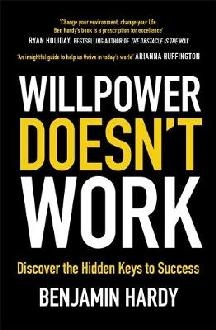 Willpower Doesn't Work