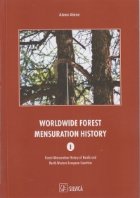Worldwide Forest Mensuration History Vol